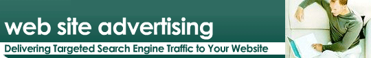 Web site advertising - Delivering Targeted Search Engine Traffic to Your Website